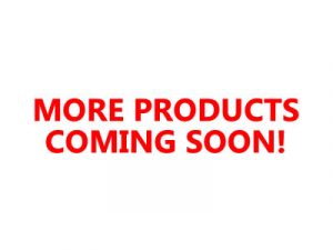 MORE PRODUCTS COMING SOON!